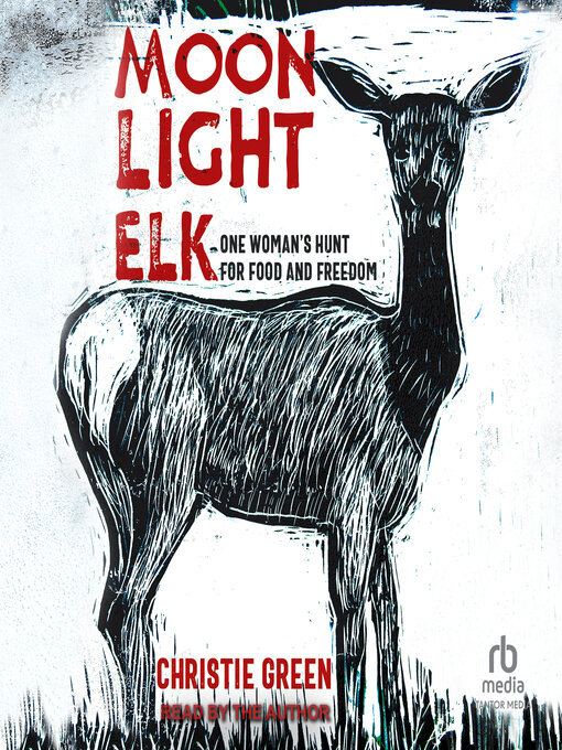 Title details for Moonlight Elk by Christie Green - Available
